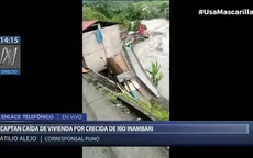 Puno: Video muestra la terrible caída de una casa al río Inambari - Noticias de rio-chillon