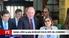 Rafael López Aliaga se reunió con el presidente del Congreso