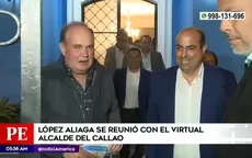 Rafael López Aliaga se reunió con el virtual alcalde del Callao - Noticias de barras-bravas