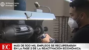 Reactivación económica: 500 mil empleos se recuperarán en fase 2, estima el gobierno. Video: América