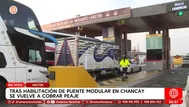 Reanundan peaje en Ancón tras habilitación de puente en Chancay