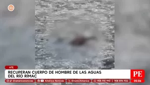 Recuperan cuerpo de hombre de las aguas del río Rímac en Ate. Foto y video: América Noticias