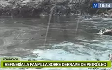 Refinería La Pampilla se pronunció sobre derrame de petróleo en Ventanilla - Noticias de iglesia-de-la-jalca