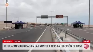 Refuerzan seguridad en la frontera Perú-Chile tras elección de Kast. Foto y video: América Noticias