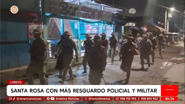 Refuerzan seguridad con policías y militares en Santa Rosa, Loreto. Foto: América Noticias