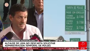 Reggiardo no descarta pedir control temporal de los peajes/ América Noticias