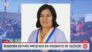 Regidora estaría implicada en asesinato de alcalde en Piura