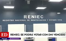 Reniec: Se podrá votar con DNI vencido - Noticias de donde-votar