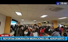 Reportan demoras en Migraciones del aeropuerto Jorge Chávez - Noticias de jorge-luis-chaparro