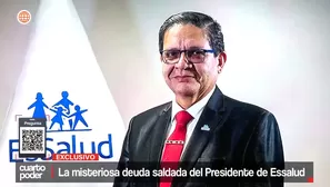 Sospechoso pago exprés de deuda de presidente de EsSalud