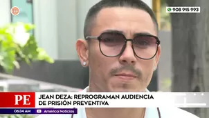 Reprograman audiencia de prisión preventiva para Jean Deza. Foto y video: América Noticias