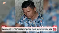 Rímac: Exigen captura de hombre que realizó tocamientos a menor