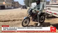 Roban celular a periodista durante una transmisión en Chiclayo