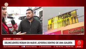 Roban nueve joyerías dentro de galería en La Molina. Foto y video: América Noticias