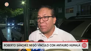 Roberto Sánchez descarta vínculo con Antauro Humala. Foto y video: AN