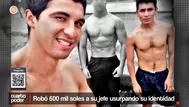 Robó 600 mil soles a su jefe usurpando su identidad