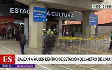San Borja: Balean a mujer dentro de estación del Metro de Lima - Noticias de centro-lima