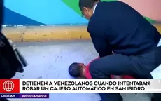 San Isidro: detienen a venezolanos que intentaron robar cajero automático - Noticias de cajeros automaticos