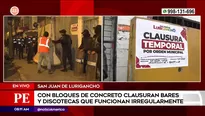 Clausuran bares y discotecas que funcionaban irregularmente en San Juan de Lurigancho. Foto y video: América Noticias