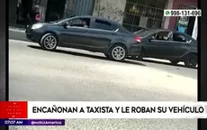 San Juan de Lurigancho: Delincuentes encañonaron a taxista para robarle su vehículo - Noticias de asalto-chifa