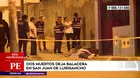 San Juan de Lurigancho: Dos muertos tras enfrentamiento a balazos