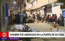 San Juan de Lurigancho: Hombre fue asesinado en la puerta de su casa - Noticias de autopartes