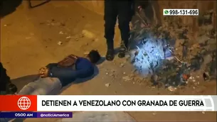 Venezolano con granada de guerra en San Juan de Lurigancho. Foto y video: América Noticias