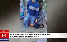 San Juan de Lurigancho: Roba medias a ambulantes e intenta esconderse en mercado - Noticias de estadio-san-marcos