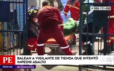 San Juan de Miraflores: Balean a vigilante de tienda que intentó impedir asalto - Noticias de vigilante