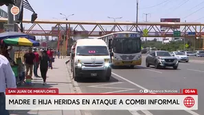 Madre e hija heridas tras ataque contra chofer en San Juan de Miraflores. Foto y video: América Noticias