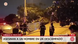 Asesinan a un hombre tras llevarlo maniatado a un descampado en San Juan de Miraflores. Foto y video: América Noticias