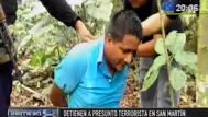 San Martín: detienen a presunto terrorista cercano al 'camarada Artemio'
