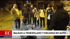 San Martín de Porres: Balean a venezolano y escapan en auto