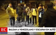 San Martín de Porres: Balean a venezolano y escapan en auto - Noticias de venezolano