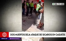 San Martín de Porres: Dos muertos deja ataque de sicarios en Caquetá - Noticias de sicaria