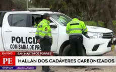 San Martín de Porres: Hallan dos cadáveres carbonizados  - Noticias de homicidio