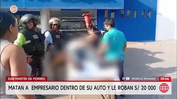 Asesinato en San Martín de Porres: Matan a empresario para robarle 20 mil soles. Foto: América Noticias