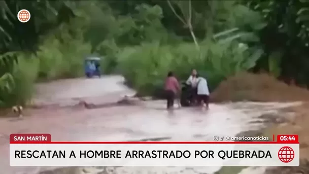 San Martín: Rescatan a hombre arrastrado por quebrada. Foto y video: América Noticias