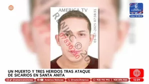 Un muerto y tres heridos tras ataque de sicarios en Santa Anita. Foto y video: América Noticias