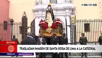 Trasladan imagen de Santa Rosa de Lima a la Catedral.