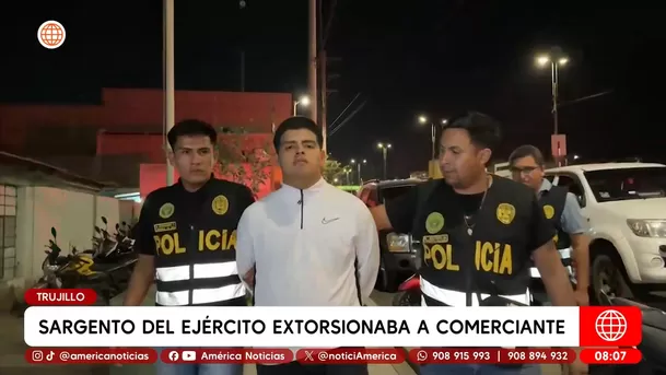 Sargento del Ejército extorsionaba a comerciante en Trujillo. Foto: América Noticias Sargento del Ejército extorsionaba a comerciante en Trujillo. Foto: América Noticias