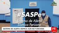 SASPE aún no funciona: sistema de alerta sísmica sigue en espera