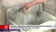 Sedapal descarta desabastecimiento de agua en Lima y Callao