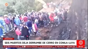 Seis muertos por derrumbe de cerro en Conila, Amazonas. Foto y video: América Noticias