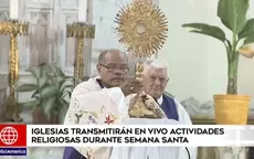 Semana Santa: Iglesias transmitirán en vivo las actividades religiosas durante esas fechas - Noticias de semana-representacion