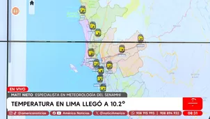 Senamhi: Lima este registró la madrugada más fría con 10.2 °C. Foto y video: América Noticias