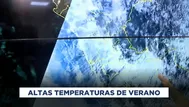 Senamhi pronostica altas temperaturas en Lima