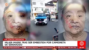 Camioneta de Serenazgo atropelló y mató a mujer en San Juan de Lurigancho. Foto y video: América Noticias