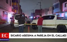 Sicario asesina a una pareja en el Callao - Noticias de sicariato