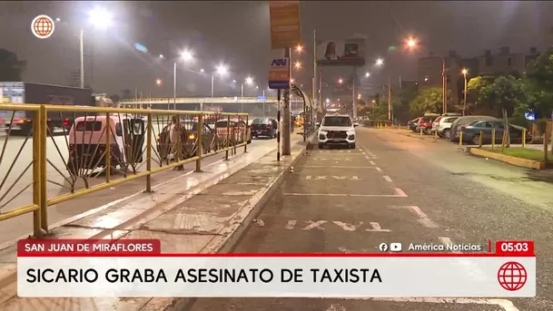Sicario graba asesinato de taxista en San Juan de Miraflores. Foto: América Noticias